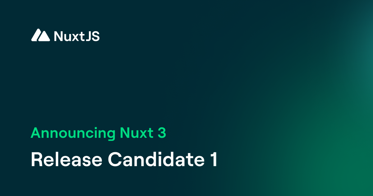 Announcing Nuxt 3 Release Candidate